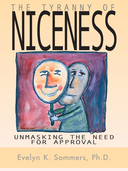 Title details for Tyranny of Niceness by Evelyn Sommers - Available